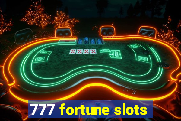 777 fortune slots